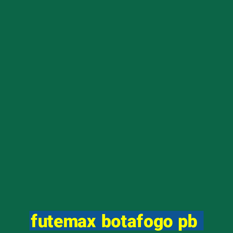 futemax botafogo pb